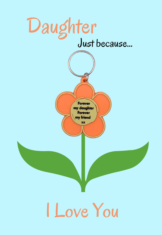 Just Because-Daughter card with flower Keyring gift
