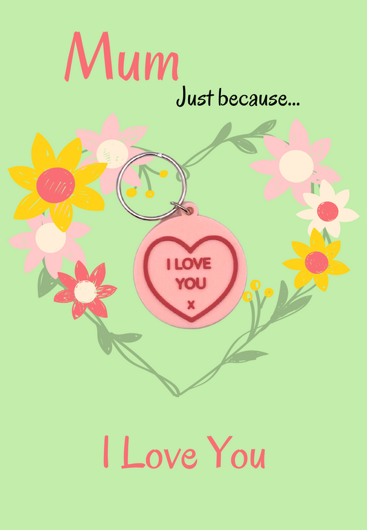 Just Because-Mum card with heart Keyring gift